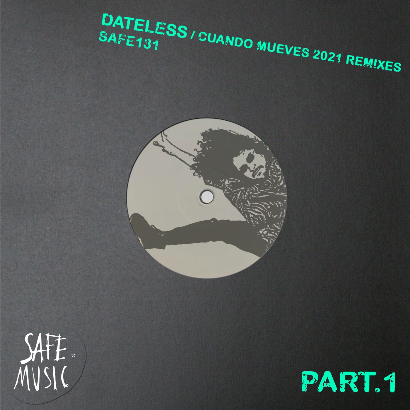 Dateless – Cuando Mueves 2021 – The Remixes (Part.1) (Incl. The Deepshakerz and Gettoblaster remixes)